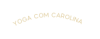 YOGA COM CAROLINA
